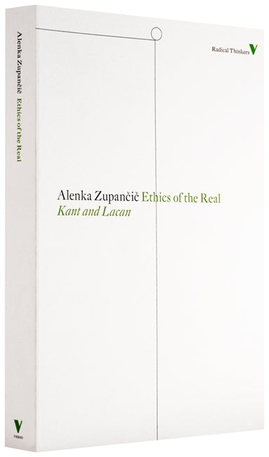 Ethics of the Real: Kant and Lacan | Verso Books