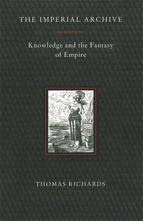 Cover of “The Imperial Archive: Knowledge and the Fantasy of Empire”