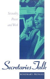 Cover of “Secretaries Talk: Sexuality, Power, and Work”