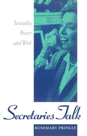 Cover of “Secretaries Talk: Sexuality, Power, and Work”