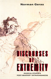 Cover of “Discourses of Extremity: Radical Ethics and Post-Marxist Extravagences”