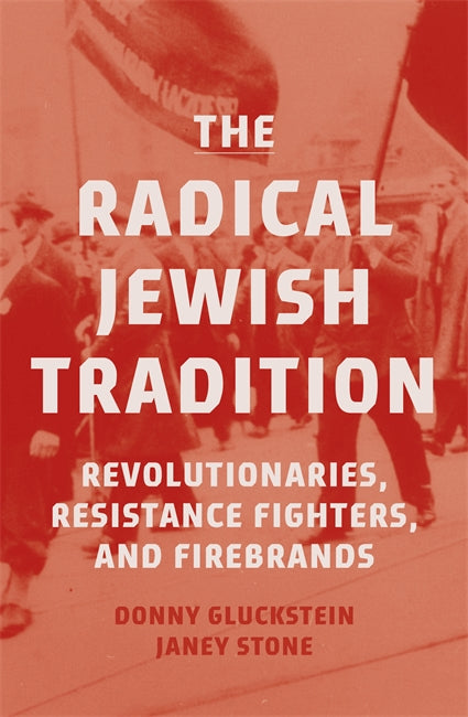 The Radical Jewish Tradition
