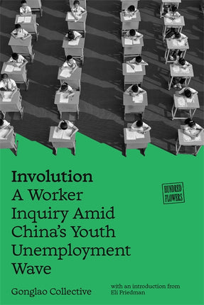 Cover of “Involution: A Worker Inquiry Amid China's Youth Unemployment Wave”