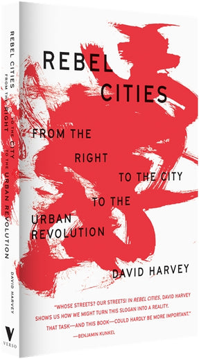 Cover of “Rebel Cities: From the Right to the City to the Urban Revolution”