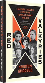 Cover of “Red Valkyries: Feminist Lessons From Five Revolutionary Women”