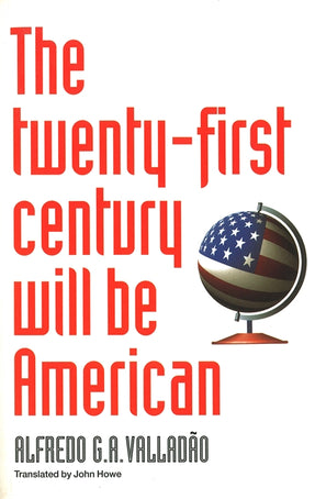 Cover of “The Twenty-First Century Will Be American”