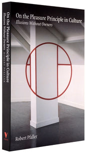 Cover of “On the Pleasure Principle in Culture: Illusions Without Owners”