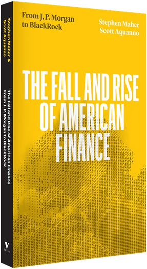 Cover of “The Fall and Rise of American Finance: from J.P. Morgan to Blackrock”