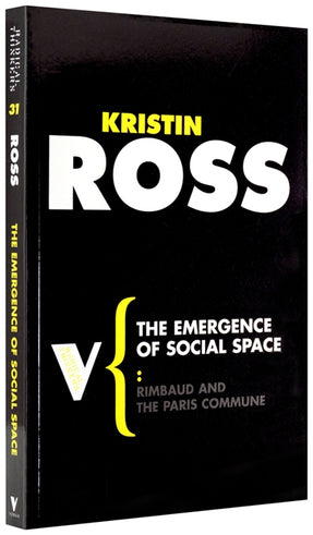 Cover of “The Emergence of Social Space: Rimbaud and the Paris Commune”