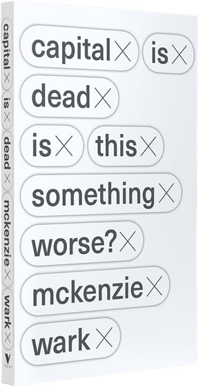 Cover of “Capital Is Dead: Is This Something Worse?”