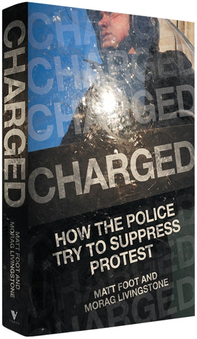 Cover of “Charged: How the Police Try to Suppress Protest”