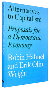 Cover of “Alternatives to Capitalism: Proposals for a Democratic Economy”