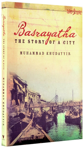 Cover of “Basrayatha: The Story of a City”