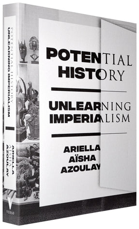 Cover of “Potential History: Unlearning Imperialism”