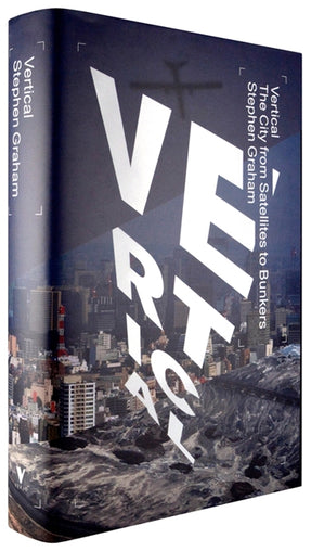 Cover of “Vertical: The City from Satellites to Bunkers”