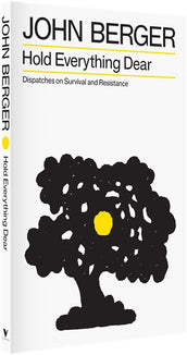 Cover of “Hold Everything Dear: Dispatches on Survival and Resistance”