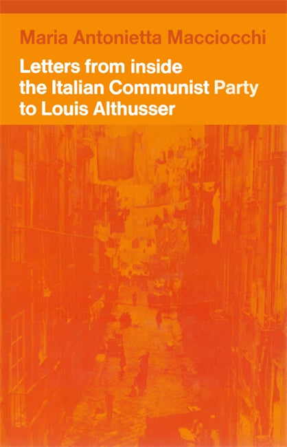 Letters from Inside the Italian Communist Party to Louis Althusser