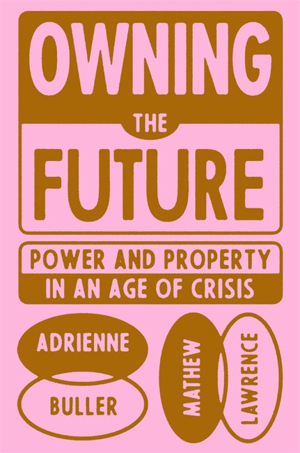 Owning the Future