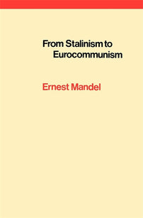 From Stalinism to Eurocommunism