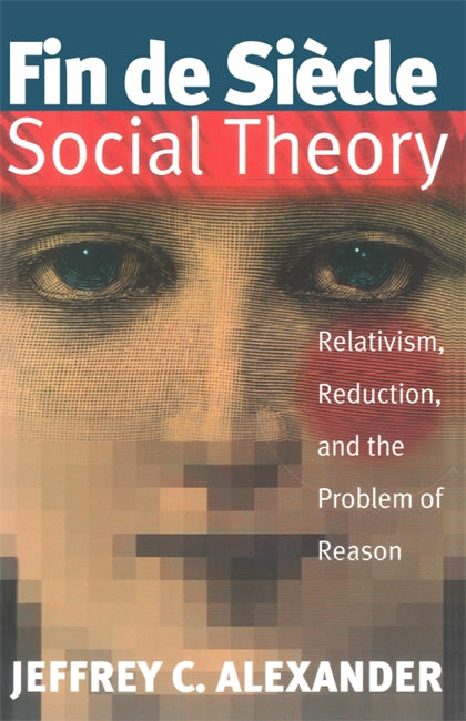 Fin de Siècle Social Theory