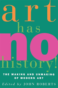 Art Has No History!