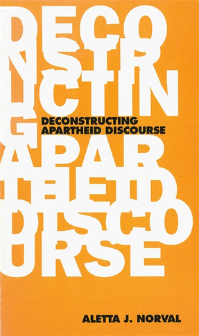 Deconstructing Apartheid Discourse