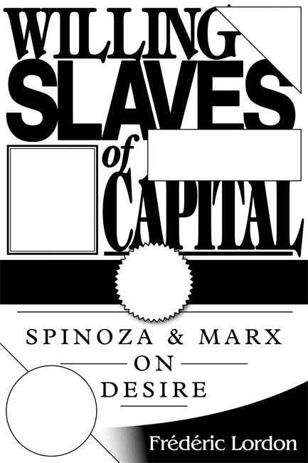 Willing Slaves of Capital