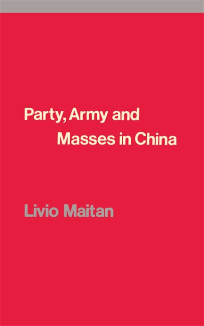 Party, Army and Masses in China