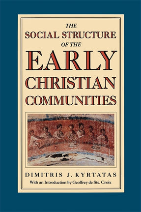 The Social Structure of the Early Christian Communities
