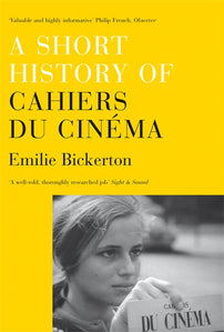 A Short History of 'Cahiers du Cinéma'