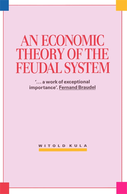 Economic Theory of the Feudal System