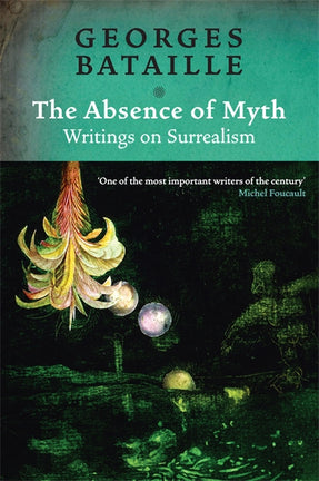 The Absence of Myth