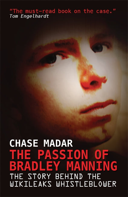 The Passion of Bradley Manning