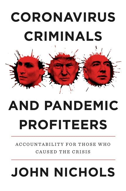 Coronavirus Criminals and Pandemic Profiteers